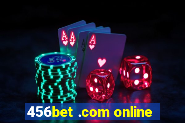 456bet .com online